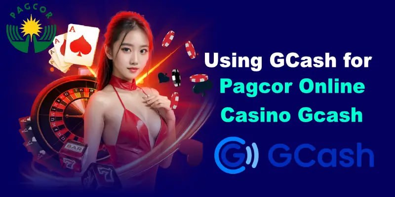Using GCash for pagcor online casino gcash